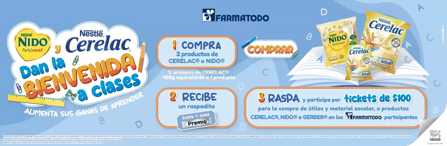 Términos y Condiciones Promo Regreso a Clases con NIDO® Forticrece™ Y CERELAC® en Farmatodo